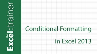 Excel 2013: How to use Conditional Formatting