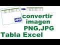 Como convertir de imagen a Tabla en Excel(PNG,JPG)