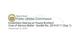 Evidentiary Hearing on Young Brothers' Cost of Service Model – Docket No. 2019-0117 (Day 1)