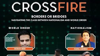 @PragyanNITTrichy Crossfire Debate: Borders or Bridges | Nationalism Vs World Order