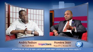 Men dènye sak Soti nan Politik la, Trajectoire 6eme Edition avec Homere Jean \u0026 Andris Fedson