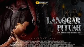 LANGGAR PITUAH FULL MOVIE