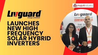 Livguard launches new High Frequency Solar Hybrid Inverters