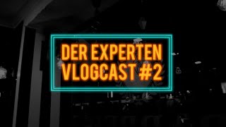 2 Experten, 1 Couch | Vlogcast Folge #2