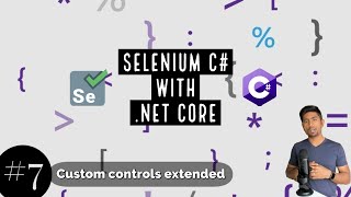 Part 7 - Writing Selenium C# Custom controls (extended)