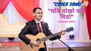 Yeti Chokho Yeti Mitho by Narayan Gopal - Engagement Cover Song | यति चोखो यति मिठो | Yuvaraj Bhatta