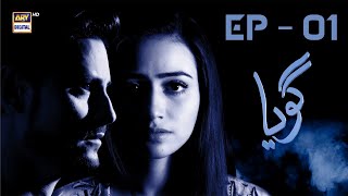 Goya Episode 1 | Sana Javed | Osman Khalid Butt | ARY Digital