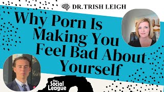 Why Porn Is Making You Feel Bad About Yourself - 5 Ways to Change It