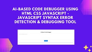 AI-Based Code Debugger with JavaScript | Step-by-Step Guide 🧑💻✨