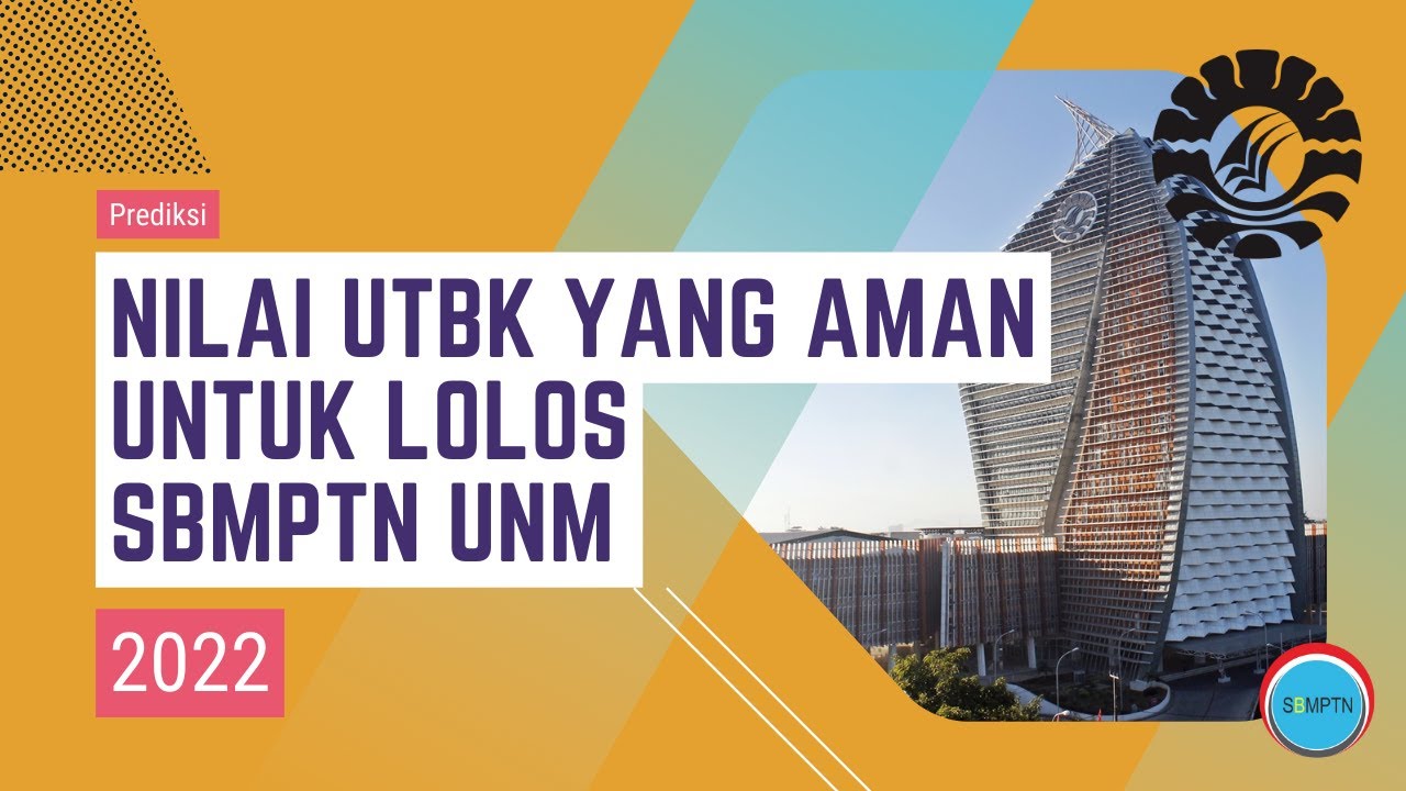 Passing Grade Nilai UTBK Untuk Lolos SNBT UNM 2022 - YouTube