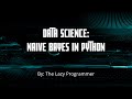 Data Science & Machine Learning: Naive Bayes in Python Promo