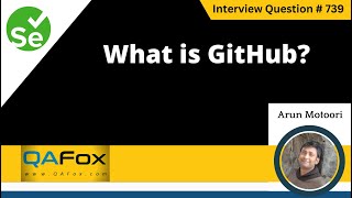 What is GitHub (Selenium Interview Question #739)