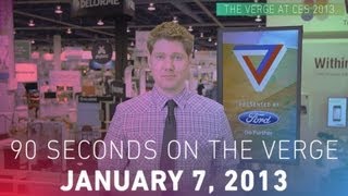 90 Seconds on The Verge: Monday, January 7, 2013