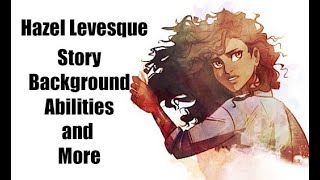 A Character Breakdown: Hazel Levesque from Percy Jackson + The RiordanVerse History, Analysis + More