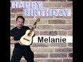 happy birthday melanie