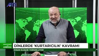 Amenna - İhsan Eliaçık  'Dinlerde 'Kurtarıcılık' kavramı' 10 Ocak 2020