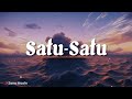 Idgitaf - Satu-Satu (Lirik)