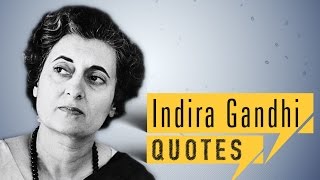 Indira Gandhi QUOTES | quick up QUOTES