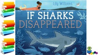 If Sharks Disappeared - Kids Books Read Aloud