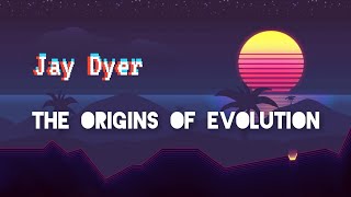 Jay Dyer on the Origins of Evolution