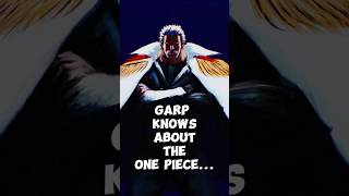 Garp knows about the one piece... #onepiece #garp #garponepeice