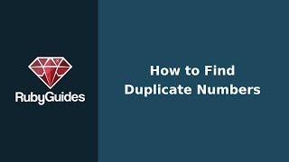How to Find Duplicated Numbers in Ruby