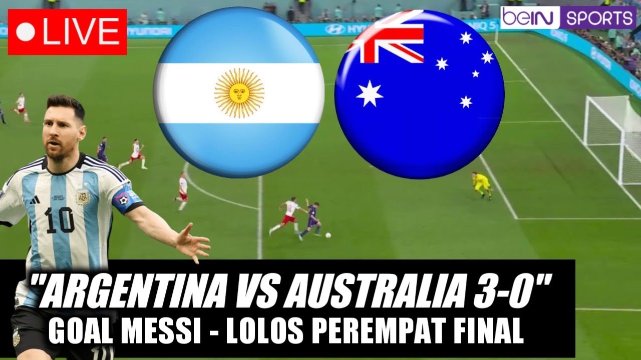 DRAMATIS Comeback Goal Messi 16 Besar 🔴 Live Argentina Vs Australia ...