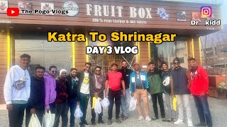 Day 3 Vlog | Katra To Shrinagar | Bus Travel | Kesar shopping | Jammu & Kashmir | 2025