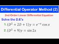 🔵25 - D Operator Method for Solving Second Order Linear Differential Equations