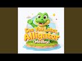 See You Later, Alligator (Medley)