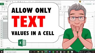 Excel: Only Allow Text In a Range of Cells.