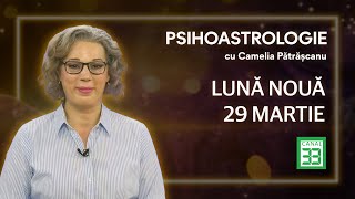 Luna Nouă 29 martie