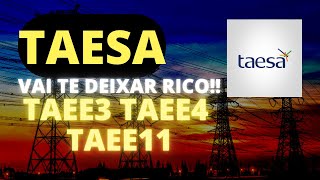 TAESA: VOCÊ PODE FICAR RICO INVESTINDO NA TAESA?  #TAEE3 #TAEE4 #TAEE11