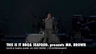 MR. BROWN, DAVID MANN ATL CIVIC CENTER