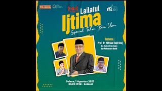 🔴 LIVE LAILATUL IJTIMA | KH. SAID AQIL S | GUS KAUTSAR | GUS IDHAM | GUS ABDUSSALAM SHOHIB