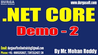 .NET CORE tutorials || Demo - 2 || by Mr. Mohan Reddy On 08-11-2022 @7PM IST