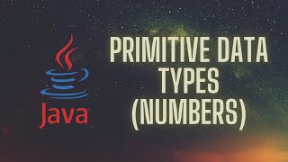Primitive Data Types (Numbers)
