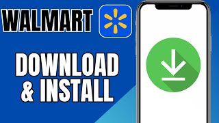 How To Download & Install Walmart App | Walmart Shopping