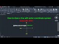 How to draw a line with polar coordinate system in AutoCAD 2023