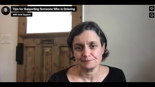 Tips for Supporting Someone Who is Grieving