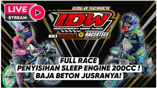 FULL RACE SLEEP ENGINE! PENYISIHAN IDW SERI 3 !