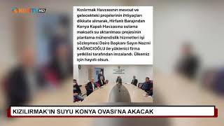 Kızılırmak'ın suyu Konya Ovası'na akacak