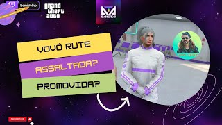 GTA RP +18 - METACITY- Vovó Rute : assalto  na saídinha da mecânica e promoção no HP