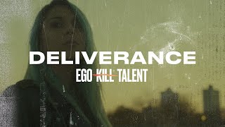 EGO KILL TALENT - Deliverance (The Call's Day)