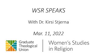 WSR Speaks with Dr. Kirsi Stjerna About Women as Confessors of Faith in the 16th Century, 3/11/2022