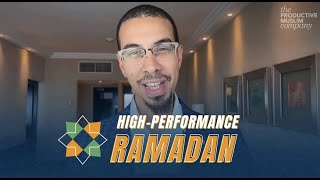 High Performance Ramadan 1444H Course- Join the  course Free for a limited time!