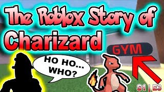 The Roblox Story Of Charizard S1 E9 Roblox Series - the roblox story of ash greninja s1 e6 roblox series by armenti