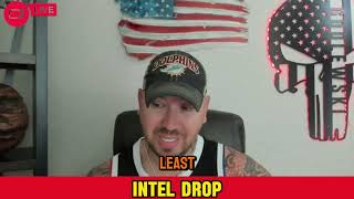 Phil Godlewski - Intel DROP - May 26th, 11PM Eastern
