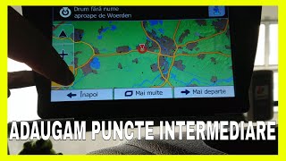 CUM ADAUGAM PUNCTE INTERMEDIARE LA GPS IGO