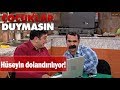 Hüseyin dolandırılıyor! - Çocuklar Duymasın